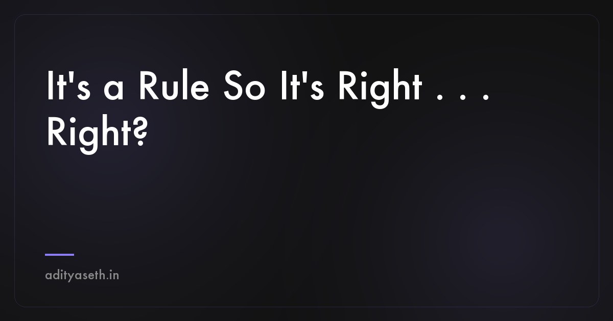 Dark cover image reading "It's a Rule So It's Right . . . Right?"
